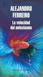 LA VELOCIDAD DEL ENTUSIASMO LA VELOCIDAD DEL ENTUSIASMO