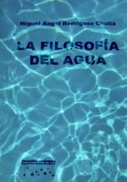 LA FILOSOFÍA DEL AGUA /LIBRO SOLIDARIO LA FILOSOFÍA DEL AGUA /LIBRO SOLIDARIO