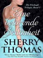 EINE BETÖRENDE SCHÖNHEIT EINE BETÖRENDE SCHÖNHEIT