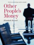 OTHER PEOPLE'S MONEY OTHER PEOPLE'S MONEY