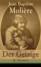 Der Geizige (L'Avare) - Vollständige deutsche Ausgabe