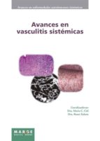 AVANCES EN VASCULITIS SISTÉMICAS AVANCES EN VASCULITIS SISTÉMICAS