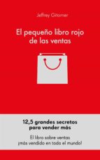 EL PEQUEÑO LIBRO ROJO DE LAS VENTAS EL PEQUEÑO LIBRO ROJO DE LAS VENTAS