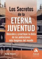 LOS SECRETOS DE LA ETERNA JUVENTUD LOS SECRETOS DE LA ETERNA JUVENTUD