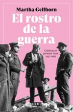 EL ROSTRO DE LA GUERRA EL ROSTRO DE LA GUERRA
