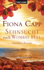 SEHNSUCHT NACH WOMBAT HILL SEHNSUCHT NACH WOMBAT HILL