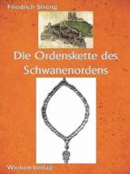 DIE ORDENSKETTE DES SCHWANENORDENS ZU BRANDENBURG UND ANSBAC DIE ORDENSKETTE DES SCHWANENORDENS ZU BRANDENBURG UND ANSBAC