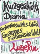 ANTONIO SUCHT SEIN GLÜCK, GIUSEPPES SIZILIANISCHE WELT ANTONIO SUCHT SEIN GLÜCK, GIUSEPPES SIZILIANISCHE WELT