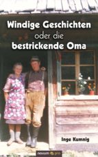WINDIGE GESCHICHTEN ODER DIE BESTRICKENDE OMA WINDIGE GESCHICHTEN ODER DIE BESTRICKENDE OMA