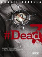 #DEAD 7 #DEAD 7