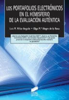 LOS PORTAFOLIOS ELECTRÓNICOS EN EL HEMISFERIO DE LA EVALUACIÓN AUTÉNTICA LOS PORTAFOLIOS ELECTRÓNICOS EN EL HEMISFERIO DE LA EVALUACIÓN AUTÉNTICA