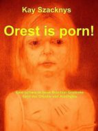 OREST IS PORN! OREST IS PORN!