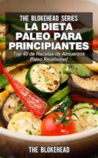 La Dieta Paleo Para Principiantes ¡top 40 De Recetas De Almuerzos Paleo Reveladas!