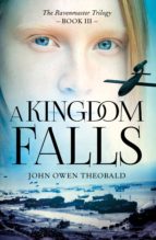A KINGDOM FALLS A KINGDOM FALLS