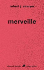 MERVEILLE MERVEILLE