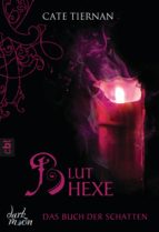 DAS BUCH DER SCHATTEN - BLUTHEXE DAS BUCH DER SCHATTEN - BLUTHEXE