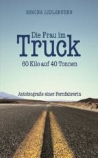 DIE FRAU IM TRUCK DIE FRAU IM TRUCK