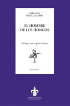 EL HOMBRE DE LOS HONGOS EL HOMBRE DE LOS HONGOS