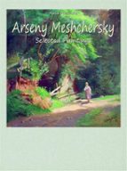 Arseny Meshchersky:  Selected Paintings