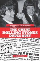 THE GREAT ROLLING STONES DRUG BUST THE GREAT ROLLING STONES DRUG BUST