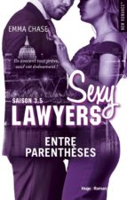 SEXY LAWYERS SAISON 3.5 ENTRE PARENTHÈSES -EXTRAIT OFFERT- SEXY LAWYERS SAISON 3.5 ENTRE PARENTHÈSES -EXTRAIT OFFERT-