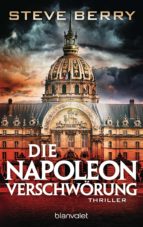 DIE NAPOLEON-VERSCHWÖRUNG DIE NAPOLEON-VERSCHWÖRUNG