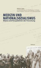MEDIZIN UND NATIONALSOZIALISMUS MEDIZIN UND NATIONALSOZIALISMUS