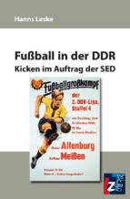 FUßBALL IN DER DDR FUßBALL IN DER DDR