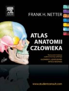 ATLAS ANATOMII CZ?OWIEKA NETTERA, WYD. III ATLAS ANATOMII CZ?OWIEKA NETTERA, WYD. III
