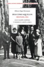 DÍAS COMO AQUELLOS. GRANADA, 1924 DÍAS COMO AQUELLOS. GRANADA, 1924
