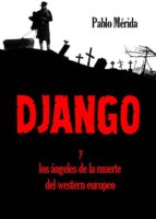 DJANGO Y LOS ÁNGELES DE LA MUERTE DEL WESTERN EUROPEO