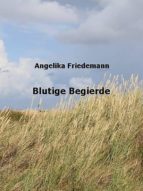 BLUTIGE BEGIERDE BLUTIGE BEGIERDE