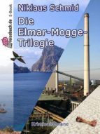 DIE ELMAR-MOGGE TRILOGIE DIE ELMAR-MOGGE TRILOGIE
