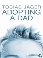 ADOPTING A DAD ADOPTING A DAD