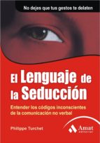 EL LENGUAJE DE LA SEDUCCIÓN EL LENGUAJE DE LA SEDUCCIÓN