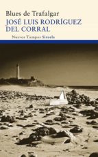 BLUES DE TRAFALGAR BLUES DE TRAFALGAR