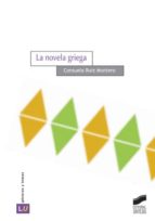 LA NOVELA GRIEGA LA NOVELA GRIEGA