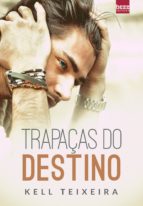TRAPAÇAS DO DESTINO TRAPAÇAS DO DESTINO