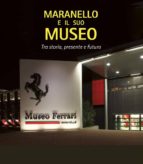 Maranello e il suo museo