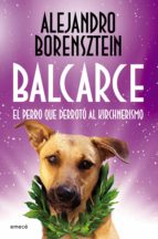 BALCARCE, EL PERRO QUE DERROTÓ AL KIRCHNERISMO BALCARCE, EL PERRO QUE DERROTÓ AL KIRCHNERISMO