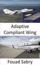 Adaptive Compliant Wing