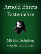ARNOLD EHRETS FASTENLEHRE ARNOLD EHRETS FASTENLEHRE