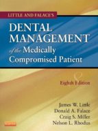 DENTAL MANAGEMENT OF THE MEDICALLY COMPROMISED PATIENT - E-BOOK DENTAL MANAGEMENT OF THE MEDICALLY COMPROMISED PATIENT - E-BOOK