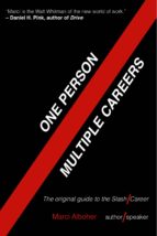 ONE PERSON / MULTIPLE CAREERS ONE PERSON / MULTIPLE CAREERS