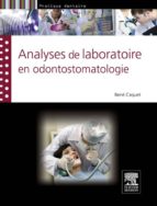 ANALYSES DE LABORATOIRE EN ODONTOSTOMATOLOGIE ANALYSES DE LABORATOIRE EN ODONTOSTOMATOLOGIE