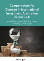Compensation for Damage in International Investment Arbitration