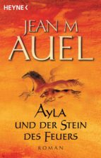 AYLA UND DER STEIN DES FEUERS AYLA UND DER STEIN DES FEUERS