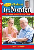 CHEFARZT DR. NORDEN 1114 - ARZTROMAN CHEFARZT DR. NORDEN 1114 - ARZTROMAN