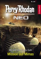 PERRY RHODAN NEO 201: MISSION AUF MIMAS PERRY RHODAN NEO 201: MISSION AUF MIMAS