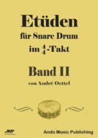 ETÜDEN FÜR SNARE-DRUMIM 4/4-TAKT BAND 2 ETÜDEN FÜR SNARE-DRUMIM 4/4-TAKT BAND 2